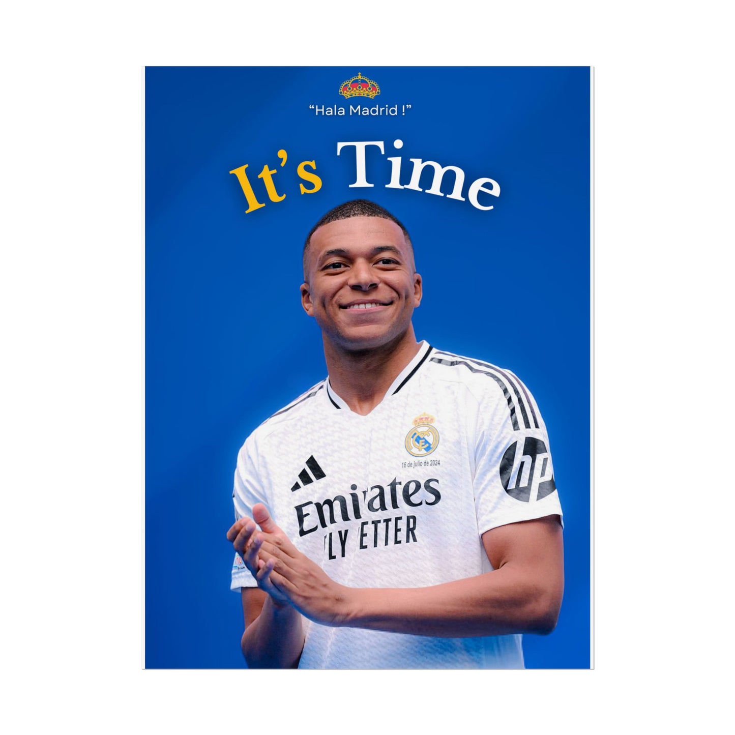 'It's Time - Hala Madrid' Killian Mbappé